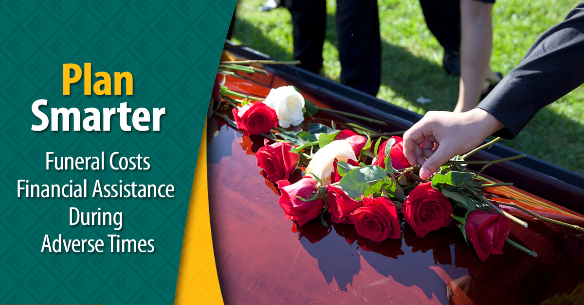 Funeral Costs - Financial Assistance During Adverse Times - First ...